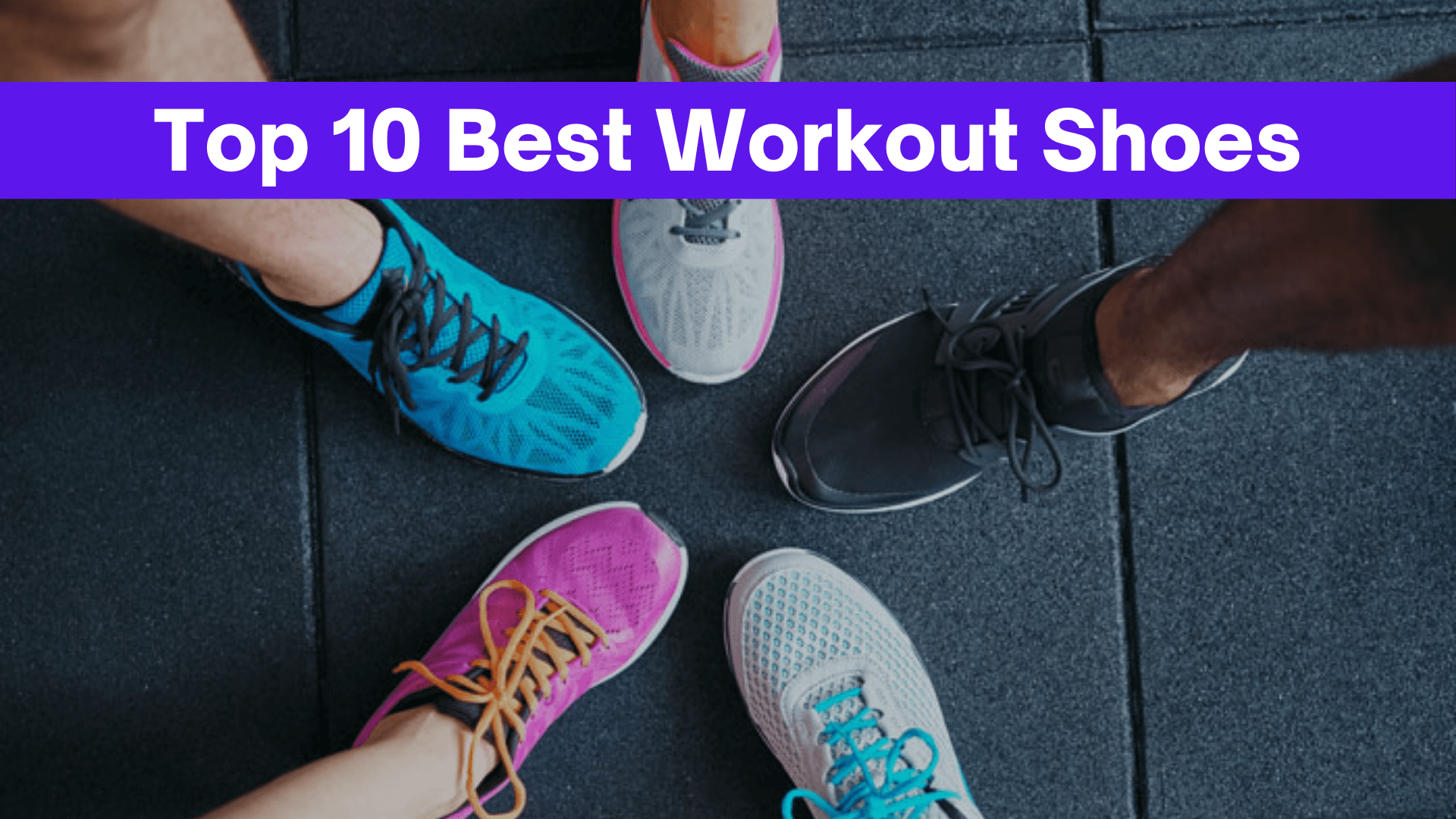 top 10 workout shoes